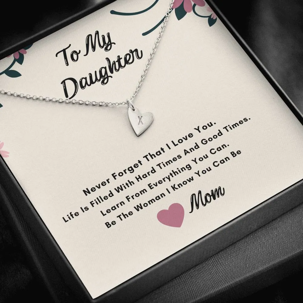 To My Daughter Hearts Necklace- Never Forget I Love You