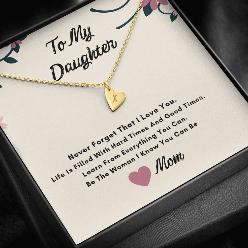 To My Daughter Hearts Necklace- Never Forget I Love You